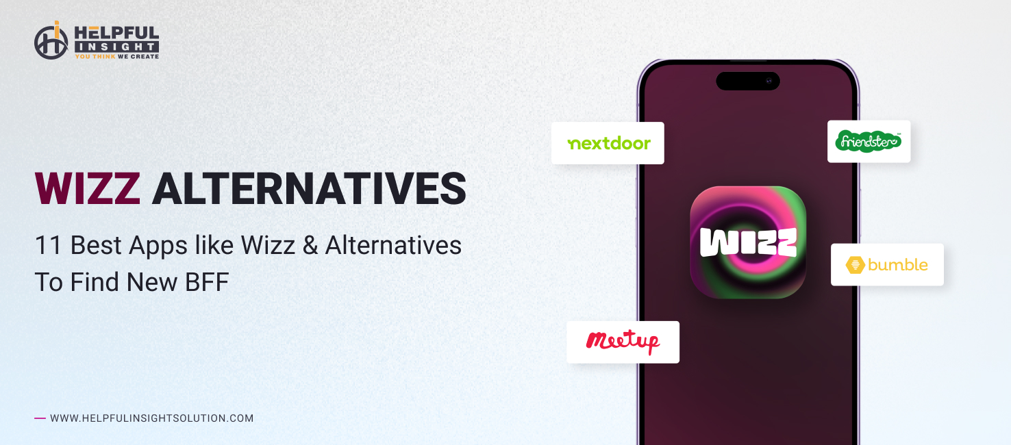 This article is about the best apps like Wizz that can be used to find the BFF and to make your life special with your BFF. Online apps like Wizz are booming among other apps because through these apps you can meet new friends and have fun in your lives.